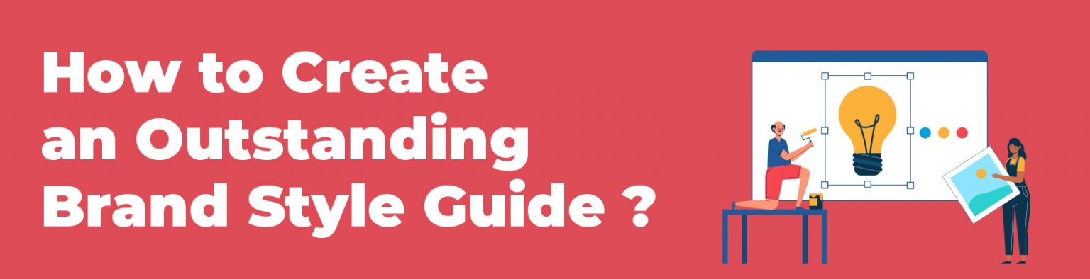 how-to-create-an-outstanding-brand-style-guide