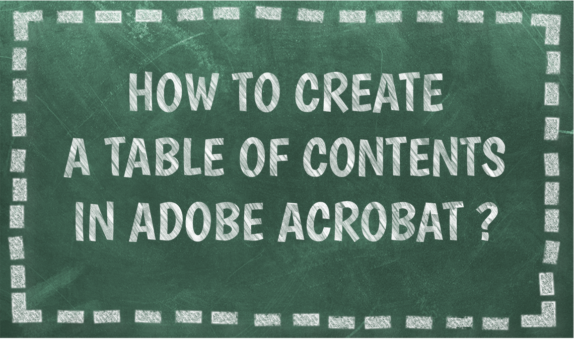 How To Create A Table Of Contents In Adobe Acrobat 