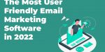 El software de email marketing más fácil de usar en 2022