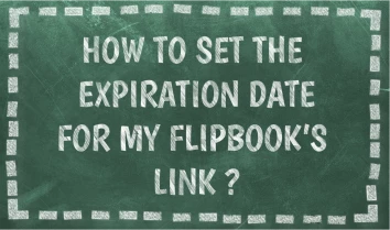 how to set expiration date for my flipbook's link