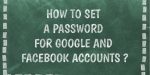 How to set a password for Google and Facebook accounts?