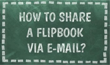 sharing your flipbook via email