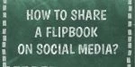 How to share a flipbook on social media?