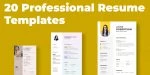 20 Professional Resume Templates