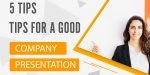 Tips For a Good Company Presentation