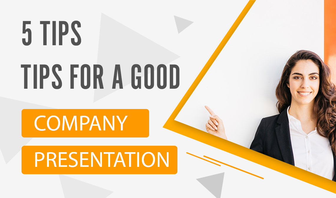 Tips For A Good Company Presentation