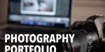Photography Portfolio – All You Need to Know