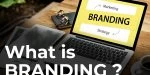 What is Branding? Simple Guide