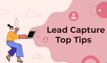 Lead Capture Top Tips