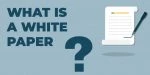 What is a White Paper?