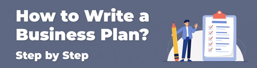 How to Write a Business Plan Step by Step