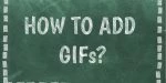 How to add GIFs to your online publication?
