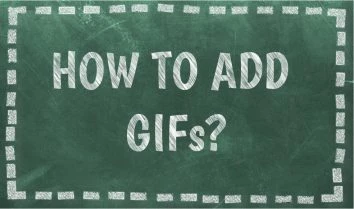 how to add gifs