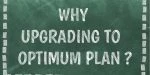 Why upgrading to the Optimum plan?