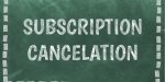 Subscription cancelation