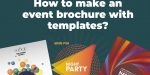 ¿Cómo crear un folleto para un evento con plantillas?
