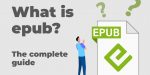 What Is Epub? The Complete Guide